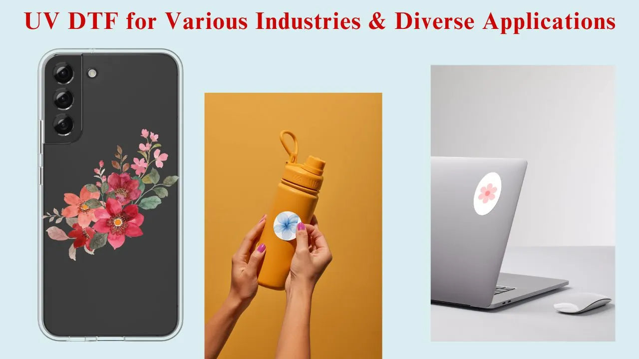 UV DTF for Various Industries & Diverse Applications - Fast DTF Transfer