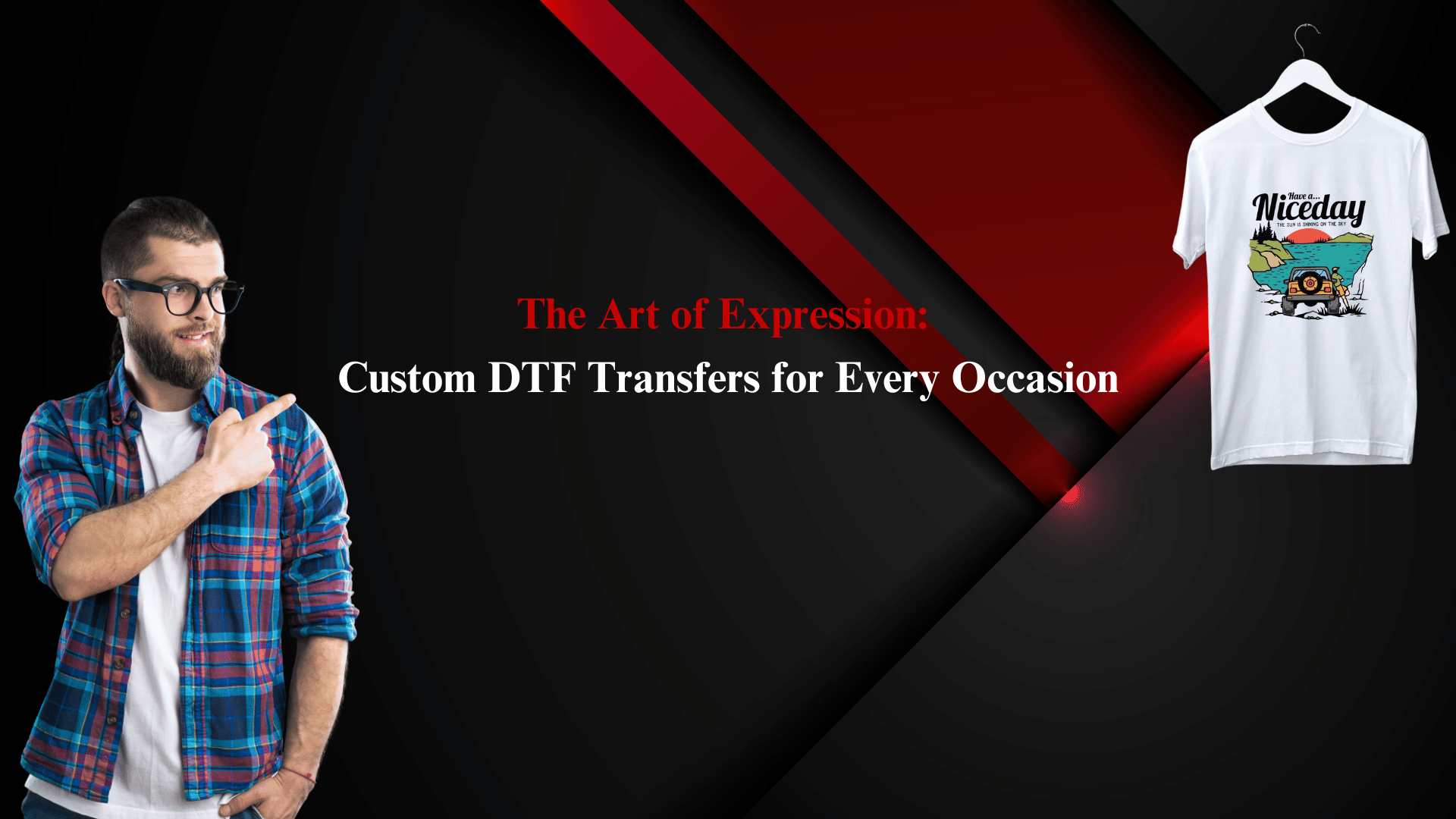 The Art of Expression: Custom DTF Transfers for Every Occasion