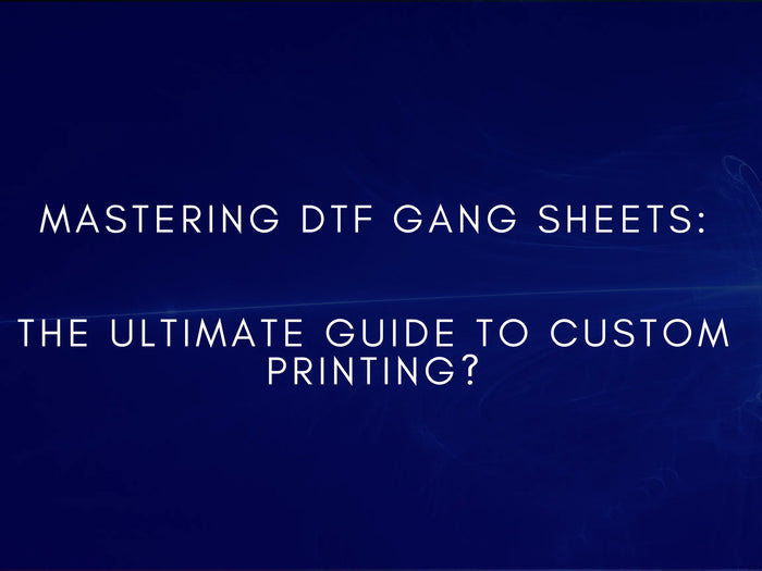 Mastering DTF Gang Sheets: The Ultimate Guide to Custom Printing?
