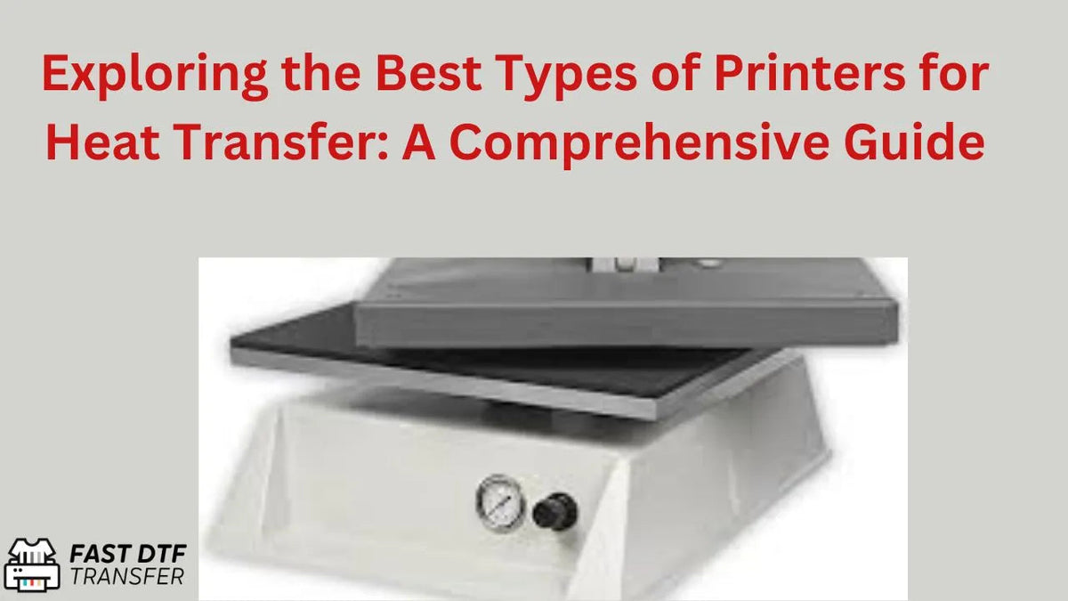 Best Types of Printers for Heat Transfer