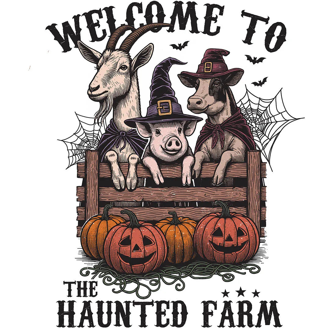 Welcome to the Haunted Farm DTF Transfer | Spooky Halloween Transfer | Fast DTF Transfer