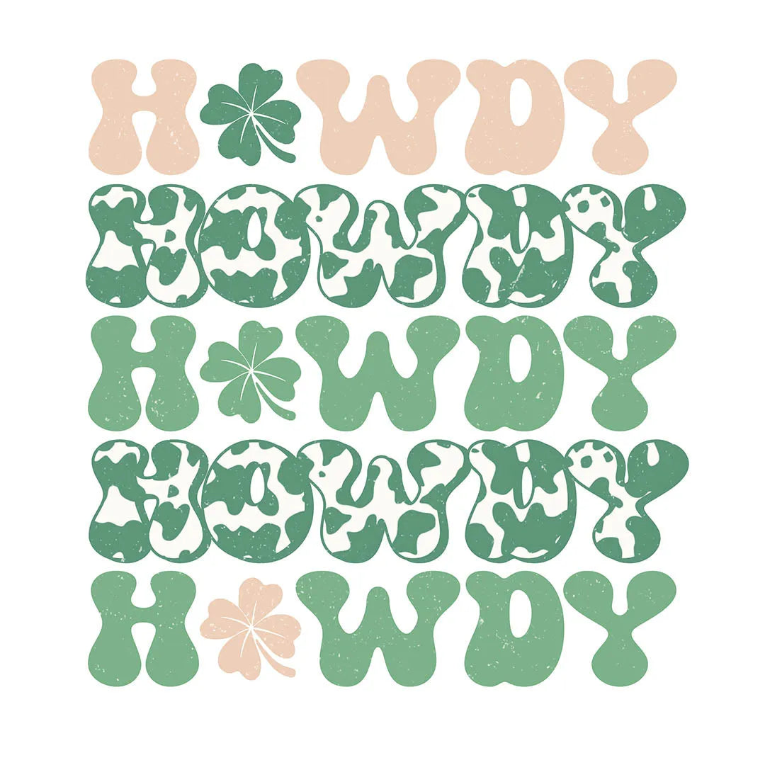 Fast DTF Transfer | Howdy Transfer - A classic western greeting perfect for St. Patrick's Day.